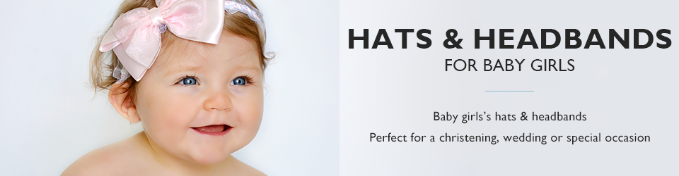 Baby Girls Hats & Headbands | Christening | Wedding
